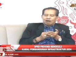 DPRD Provinsi Bengkulu Kawal Pembangunan Infrastruktur 2024